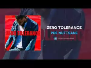 PDE Nuttsane - Zero Tolerance